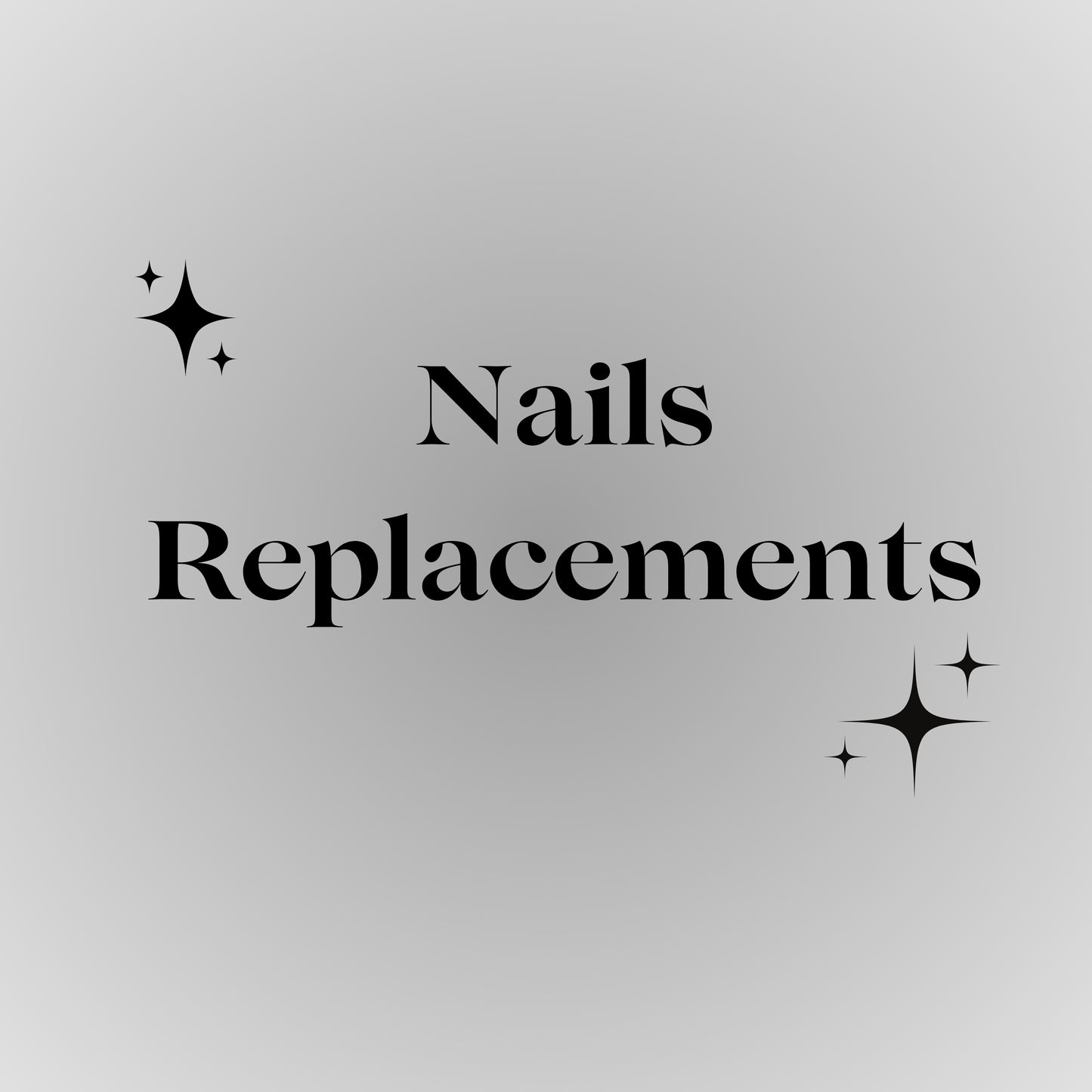 Nail Replacements